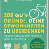 Best Waschbär 200 gute Gründe, deine Gewohnheiten zu überdenken. Expertenwissen auf dem neuesten Stand der Forschung.