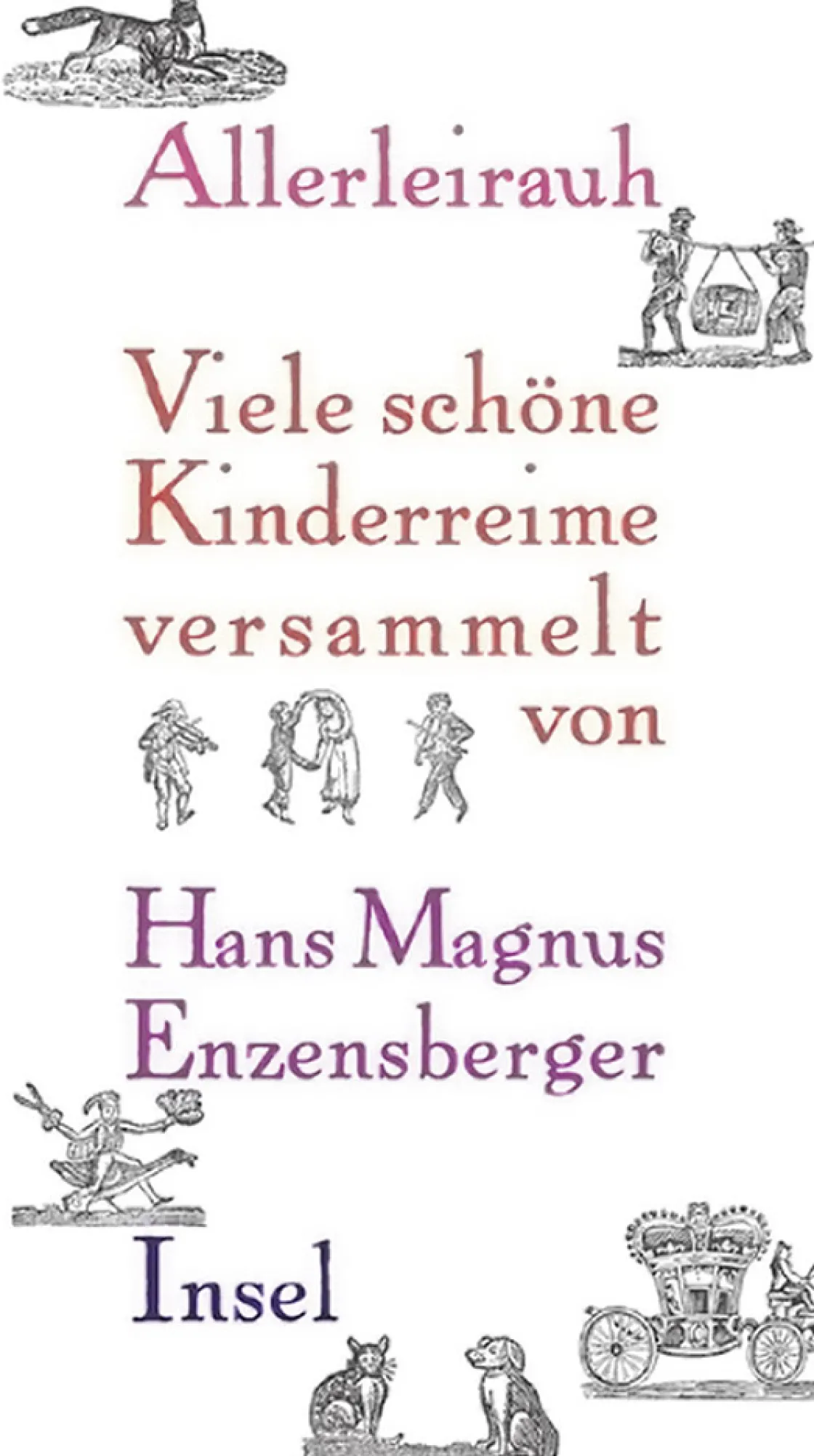 Waschbär Allerleirauh. Viele schöne Kinderreime.