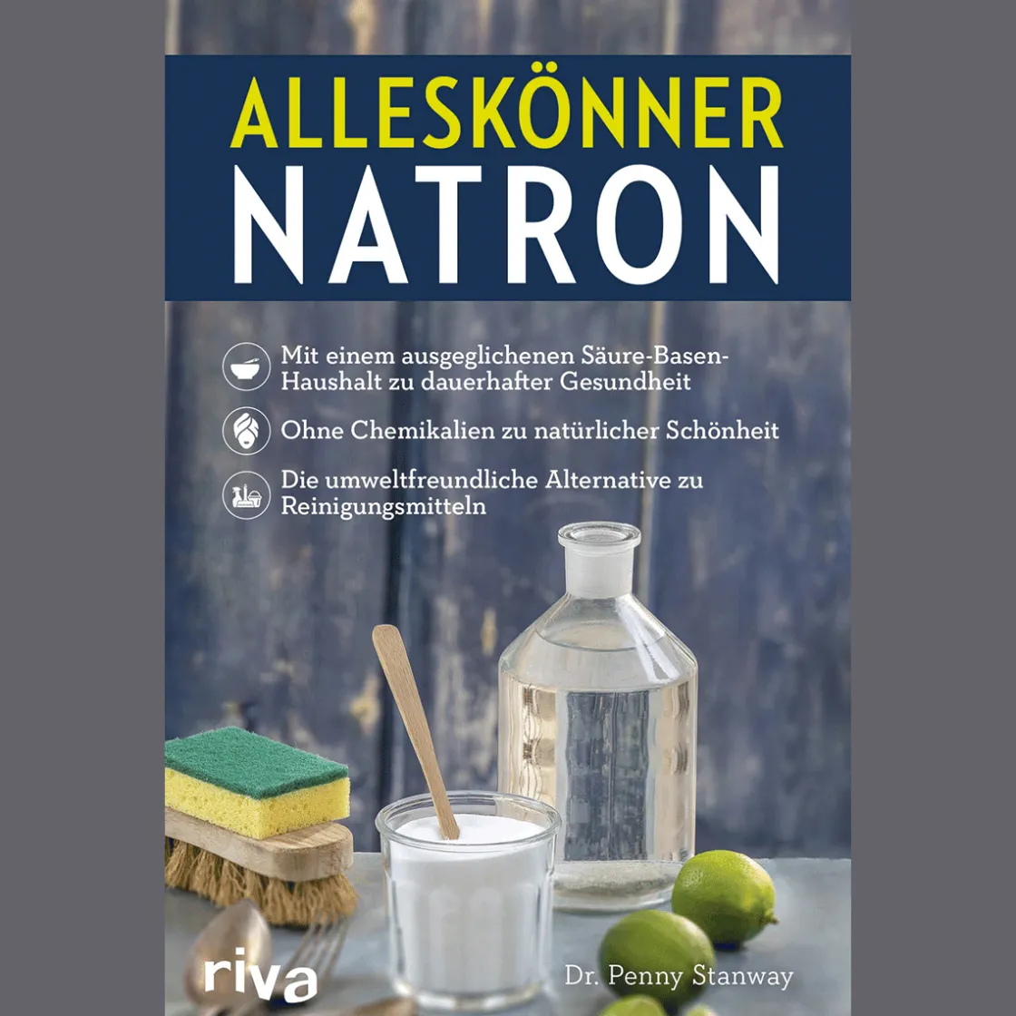 Waschbär Alleskönner Natron: Mit einem ausgeglichenen Säure-Basen-Haushalt zu dauerhafter Gesundheit. Ohne Chemikalien zu natürlicher Schönheit. Die umweltfreundliche Alternative zu Reinigungsmitteln.