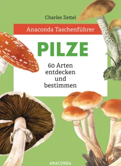 Discount Waschbär Anaconda Taschenführer Pilze. 60 Arten entdecken und bestimmen.