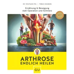 Hot Waschbär Arthrose endlich heilen. Die revolutionäre Strategie zur Knorpelregeneration nach Dr. Feil.