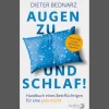 Waschbär Augen zu und Schlaf! Handbuch eines Bettflüchtigen für eine gute Nacht.