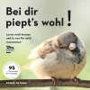 Best Waschbär Bei dir piept’s wohl! Lern mich kennen und tu was für mich. 95 Gartenvögel und ihre Gesänge.