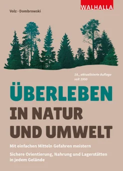 Waschbär Überleben in Natur und Umwelt. Mit einfachen Mitteln Gefahren meistern. Sichere Orientierung, Nahrung und Lagerstätten in jedem Gelände.