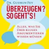 Waschbär Überzeugen? So geht’s! Alles, was Sie über kluges Argumentieren wissen müssen.