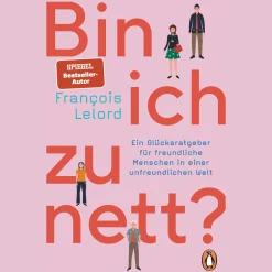 Hot Waschbär Bin ich zu nett? Ein Glücksratgeber für freundliche Menschen in einer unfreundlichen Welt.