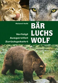 Online Waschbär Bär, Luchs und Wolf. Verfolgt, ausgerottet, zurückgekehrt.