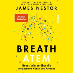 New Waschbär Breath. Atem. Neues Wissen über die vergessene Kunst des Atmens.