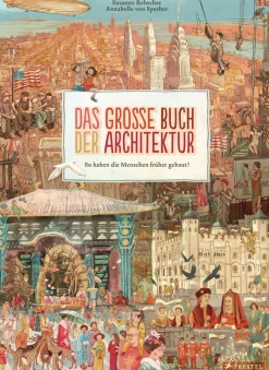 Waschbär Das große Buch der Architektur. So haben die Menschen früher gebaut!