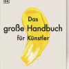Best Waschbär Das große Handbuch für Künstler. Grundlagen, Materialien, Techniken.