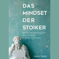 Waschbär Das Mindset der Stoiker. Wie Sie die zehn Prinzipien des Stoizismus im Alltag anwenden.