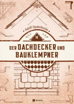 Clearance Waschbär Der Dachdecker und Bauklempner. Reprint der Originalausgabe Leipzig 1907.