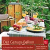 Best Waschbär Der Genuss-Balkon. Kulinarisches und Kreatives für draußen.