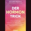 Clearance Waschbär Der Hormon-Trick: Schluss mit Heißhunger, Gefühlschaos und Niedergeschlagenheit: Wie du Ausgeglichenheit, mehr Energie und besseren Schlaf erreichst - Der Nr. 1 Sunday-Times Bestseller.