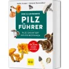 Outlet Waschbär Der illustrierte Pilzführer. Pilze garantiert richtig bestimmen. Mit über 250 Illustrationen.