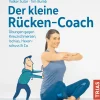 Hot Waschbär Der kleine Rücken-Coach. Übungen gegen Kreuzschmerzen, Ischias, Hexenschuss & Co.
