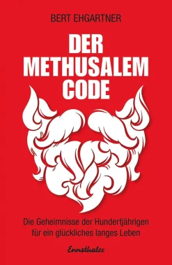 Waschbär Der Methusalem-Code - Die Geheimnisse der Hundertjährigen für ein erfülltes Leben