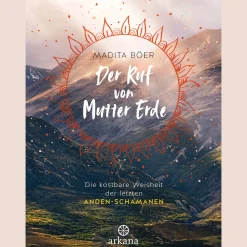 Hot Waschbär Der Ruf von Mutter Erde: Die kostbare Weisheit der letzten Anden-Schamanen.