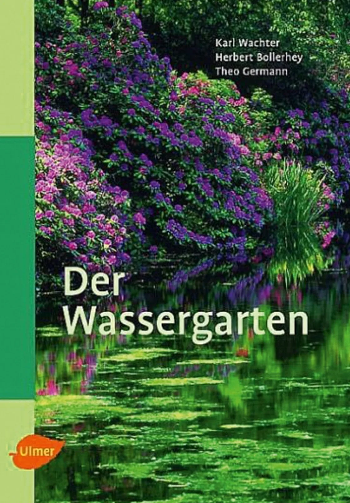 Discount Waschbär Der Wassergarten - Faszination Wassergarten - Planung, Gestaltung, Technik und Bepflanzung