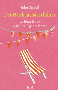 Best Waschbär Der Wochenendverführer. 52 Ideen für die schönsten Tage der Woche.