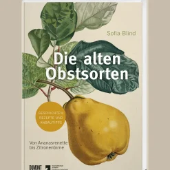 Waschbär Die alten Obstsorten. Von Ananasrenette bis Zitronenbirne. Geschichten, Rezepte und Anbautipps.