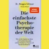 Waschbär Die einfachste Psychotherapie der Welt. Wie wir die Ursache von Stress und Krankheit behandeln und den Kreislauf von Trauma und Gewalt durchbrechen.