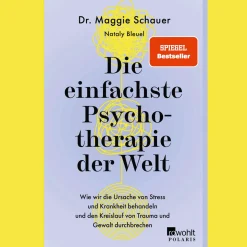 Waschbär Die einfachste Psychotherapie der Welt. Wie wir die Ursache von Stress und Krankheit behandeln und den Kreislauf von Trauma und Gewalt durchbrechen.