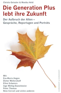 Discount Waschbär Die Generation Plus lebt ihre Zukunft: Der Aufbruch der Alten - Gespräche, Reportagen und Porträts