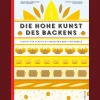 Outlet Waschbär Die hohe Kunst des Backens: Schritt für Schritt zu perfektem Brot und Gebäck.