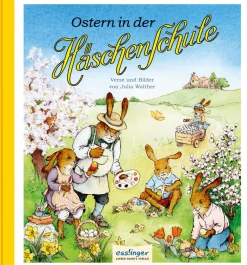 Best Waschbär Die Häschenschule. Band 7. Ostern in der Häschenschule.