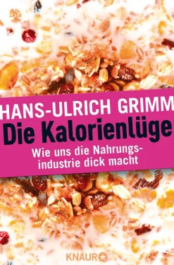 Discount Waschbär Die Kalorienlüge - Wie uns die Nahrungsindustrie dick macht