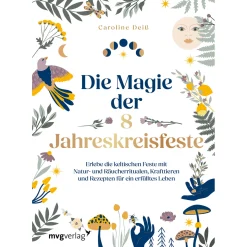 Waschbär Die Magie der 8 Jahreskreisfeste: Erlebe die keltischen Feste mit Naturritualen, Räuchern, Krafttieren und Rezepten für ein erfülltes Leben.