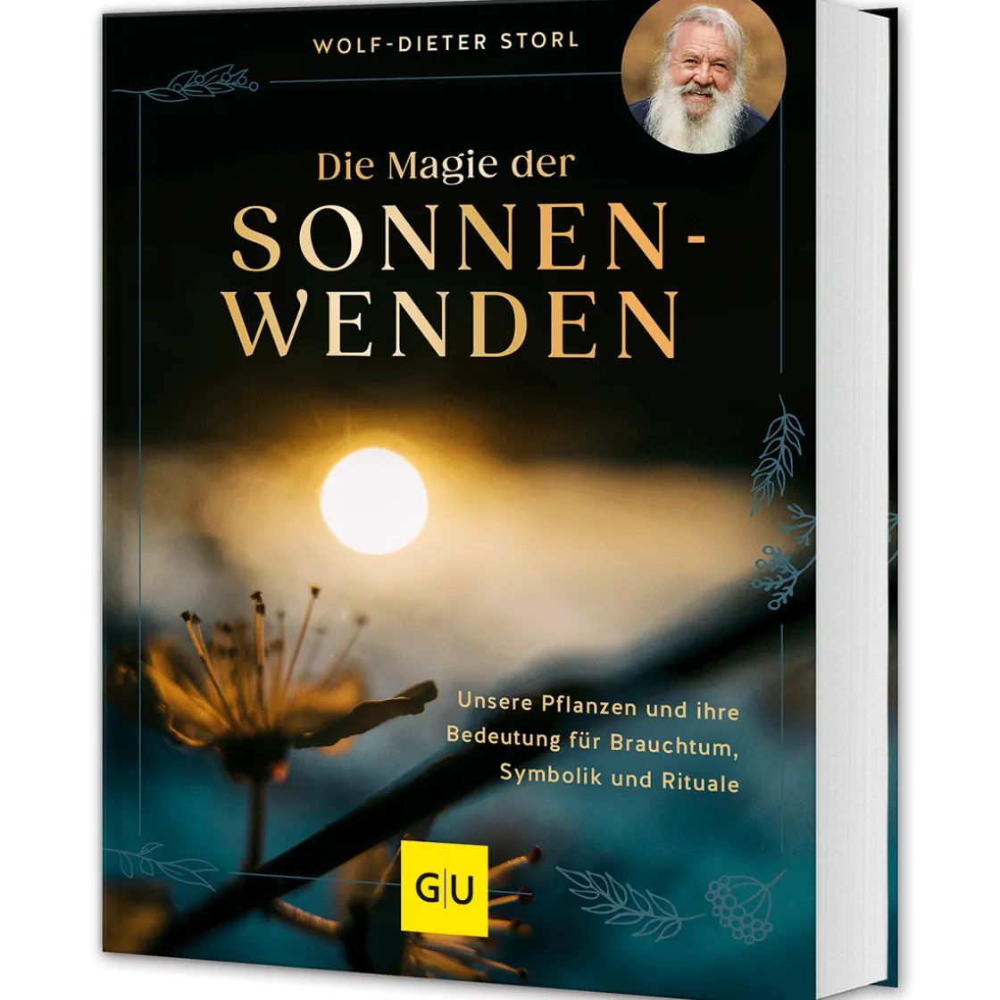 Waschbär Die Magie der Sonnenwenden. Unsere Pflanzen und ihre Bedeutung für Brauchtum, Symbolik und Rituale.