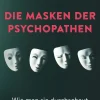 Hot Waschbär Die Masken der Psychopathen. Wie man sie durchschaut und nicht zum Opfer wird.