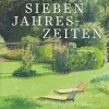 New Waschbär Die sieben Jahreszeiten. Neue Anregungen für den Garten rund ums Jahr.