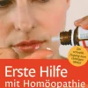 Hot Waschbär Erste Hilfe mit Homöopathie - Verletzungen und akute Beschwerden selbst behandeln