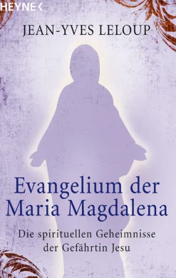 Discount Waschbär Evangelium der Maria Magdalena - Die spirituellen Geheimnisse der Gefährtin Jesu