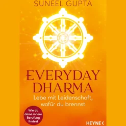 Hot Waschbär Everyday Dharma: Lebe mit Leidenschaft, wofür du brennst. Wie du deine innere Berufung findest.