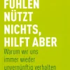 Best Waschbär Fühlen nützt nichts, hilft aber. Warum wir uns immer wieder unvernünftig verhalten.