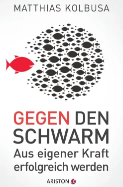 Hot Waschbär Gegen den Schwarm. Aus eigener Kraft erfolgreich werden.