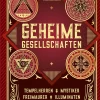 Clearance Waschbär Geheime Gesellschaften. Tempelherren, Geheimgerichte, Mystiker, Illuminaten, Freimaurer.