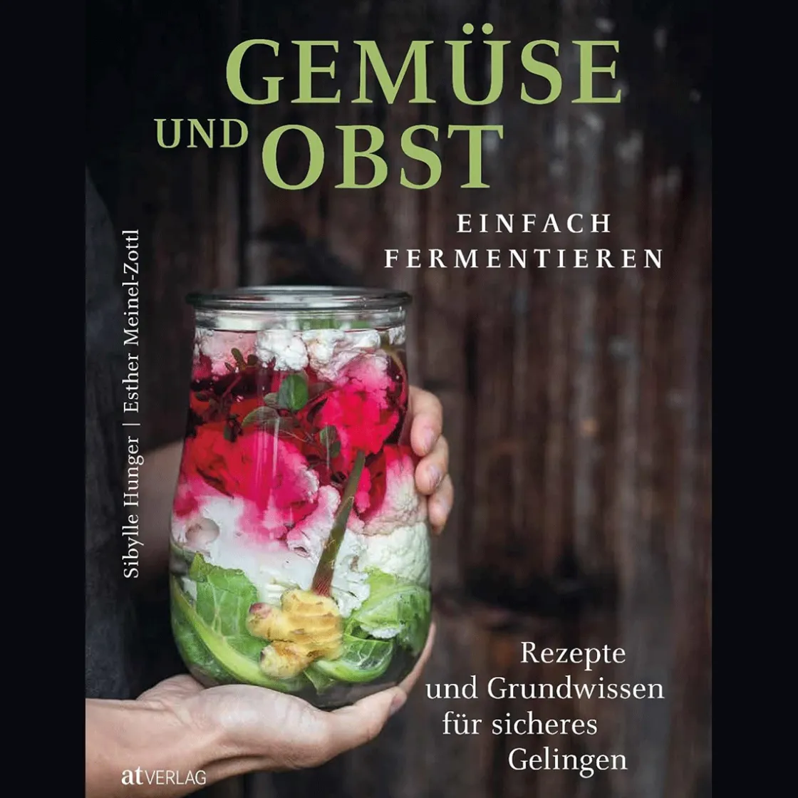 Online Waschbär Gemüse und Obst einfach fermentieren. Rezepte und Grundwissen für sicheres Gelingen.