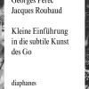 Hot Waschbär Georges Perec. Kleine Einführung in die subtile Kunst des Go.