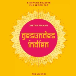 Hot Waschbär Gesundes Indien. Einfache Rezepte für jeden Tag.