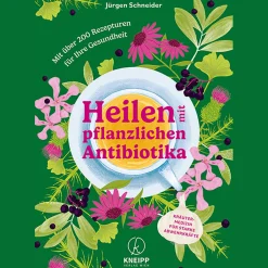 Clearance Waschbär Heilen mit pflanzlichen Antibiotika: Mit 200 Rezepturen für Ihre Gesundheit. Kräutermedizin für starke Abwehrkräfte.