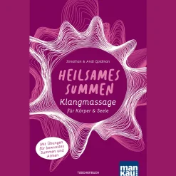 Best Waschbär Heilsames Summen. Klangmassage für Körper und Seele: Mit Übungen für bewusstes Summen und Atmen.