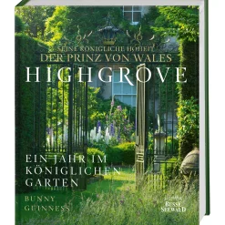 Hot Waschbär Highgrove. Ein Jahr im königlichen Garten.