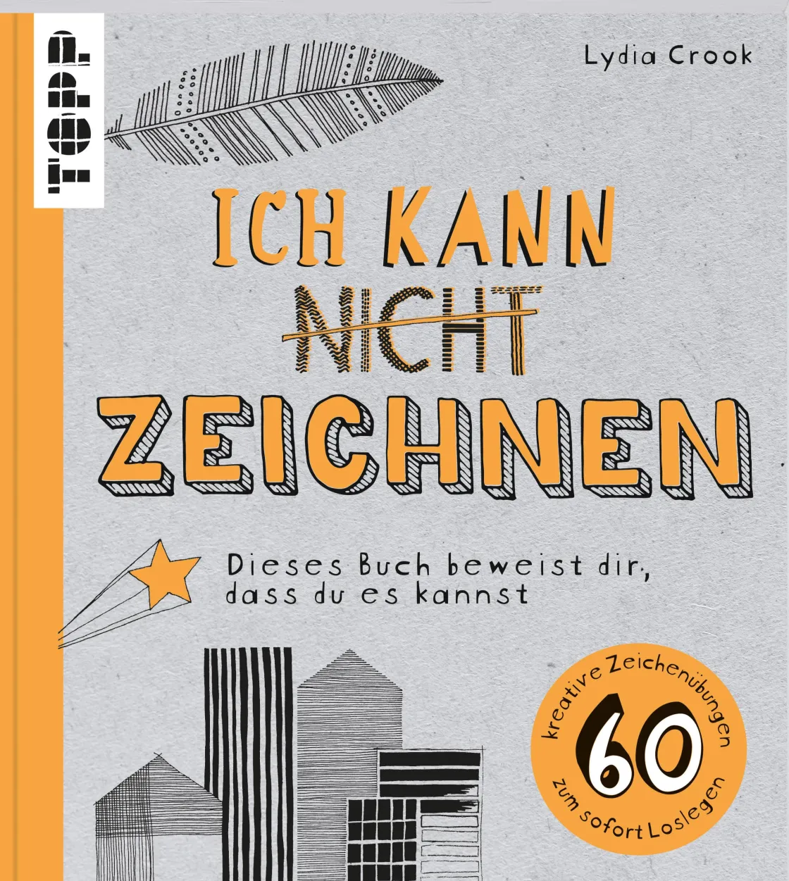Hot Waschbär Ich kann nicht zeichnen. 60 kreative Zeichenübungen zum sofort Loslegen.