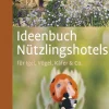 Outlet Waschbär Ideenbuch Nützlingshotels - für Igel, Vögel, Käfer & Co.