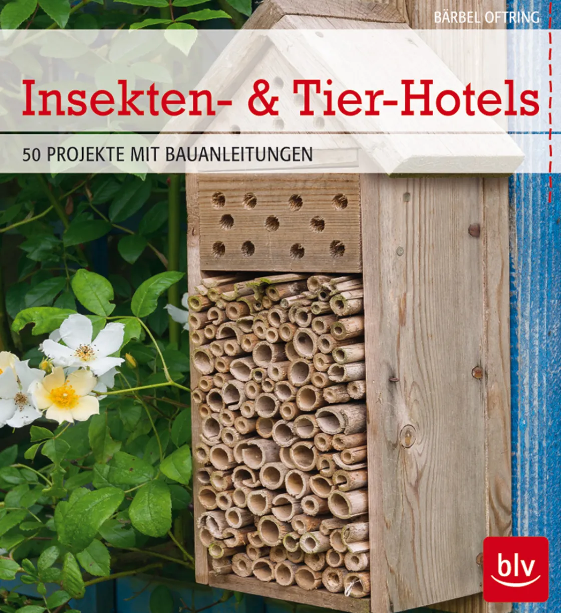 Best Waschbär Insekten- & Tier-Hotels. 50 Projekte mit Bauanleitungen.